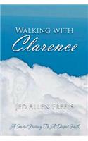 Walking with Clarence