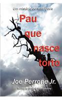 Pau que nasce torto