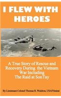 I Flew With Heroes