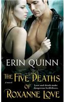 The Five Deaths of Roxanne Love