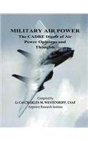 Military Air Power - The CADRE Digest of Air Power Opinions and Thoughts