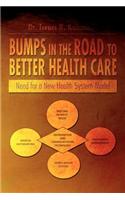Bumps in the Road to Better Health Care