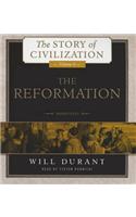The Reformation: (06 Story of Civilization (Audio))