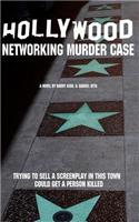 The Hollywood Networking Murder Case