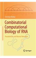Combinatorial Computational Biology of RNA