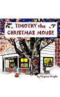 Timothy the Christmas Mouse