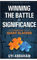 Winning The Battle For Significance