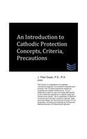 Introduction to Cathodic Protection Concepts, Criteria, Precautions