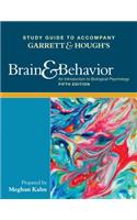 Study Guide to Accompany Garrett & Hough's Brain & Behavior: An Introduction to Behavioral Neuroscience