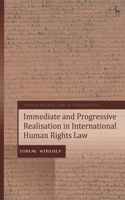 Immediate and Progressive Realisation in International Human Rights Law