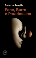 Pane, Burro e Paradossina