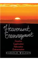 Heavensent Encouragement