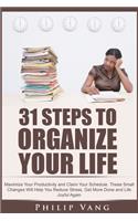 31 Steps to Organize Your Life