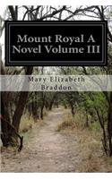 Mount Royal A Novel Volume III