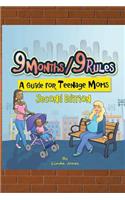 9 Months/9 Rules A Guide for Teenage Moms