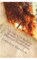 Living with Serious Mental Illness and Physical Disabilities