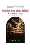 Why on Earth do you Still Read the Bible?