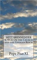 MITT BRENNENDER SORGE On the Church and the German Reich