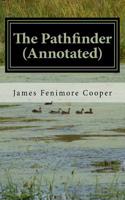 The Pathfinder (Annotated): The Inland Sea