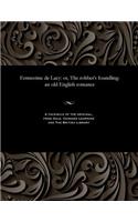 Ernnestine de Lacy: Or, the Robber's Foundling: An Old English Romance