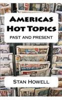 Americas Hot Topics past and present