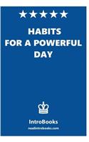 Habits for a Powerful Day