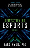 Demystifying Esports