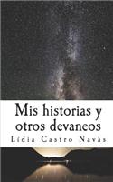 MIS Historias Y Otros Devaneos