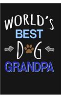 World's Best Dog Grandpa: Cool Dog Owner Writing Journal Lined, Diary, Notebook