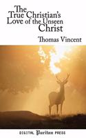 True Christian's Love of the Unseen Christ