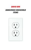 Dangerous Household Items