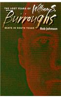 The Lost Years of William S. Burroughs