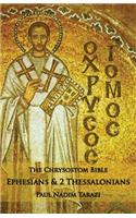 Chrysostom Bible - Ephesians & 2 Thessalonians