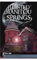 Haunted Manitou Springs