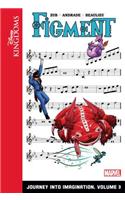 Figment: Journey Into Imagination: Volume 3: Journey into Imagination(Disney Kingdoms: Figment)