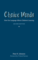 Choice Words: How Our Language Affects Children’s Learning