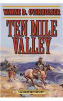 Ten Mile Valley