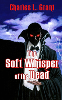 Soft Whisper of the Dead