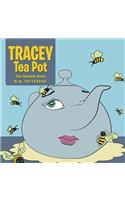 Tracey Tea Pot: The Bumble Bees: The Bumble Bees