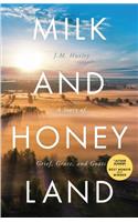 Milk and Honey Land