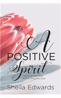 A Positive Spirit