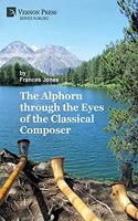 Alphorn through the Eyes of the Classical Composer (Premium Color)