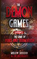 The Demon Games, Volume 3: The Game of Peace and Tribulation
