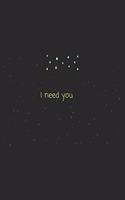 Quote I need you