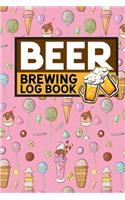 Beer Brewing Log Book: (131 Beer Brewing Log Book)
