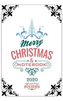 Merry Christmas Notebook 2020 Happy Holidays: Notebook / Journal Gift (6x9 - 110 pages)