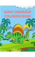 Giant Dinosaur Coloring Book: Giant Dinosaur Coloring Book, Dinosaur Coloring Books For Kids, 50 Pages 8.5"x 11"