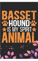 Basset Hound Is My Spirit Animal
