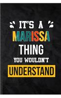 It's a Marissa Thing You Wouldn't Understand