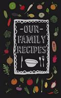 Our family recipes cookbook journal for recipes to write in for mom's and women, vintage style for grandma elegant for daughter